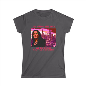 Kamala Harris I'm From The Bay Area Tee