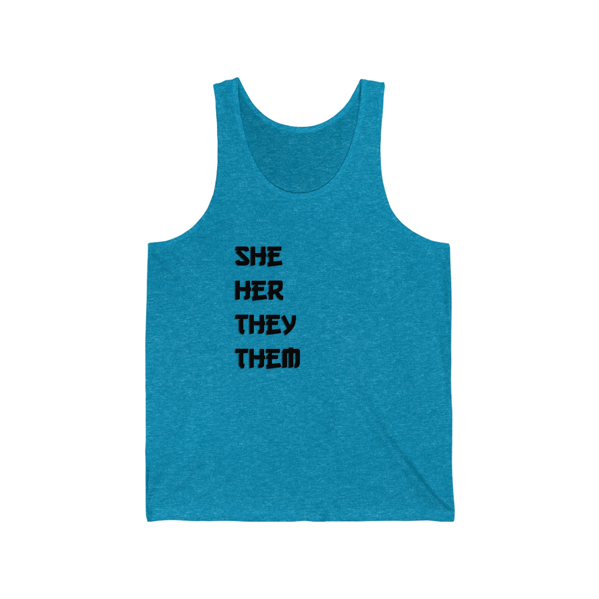She Her They Them Pronouns - Jersey Tank top shirt